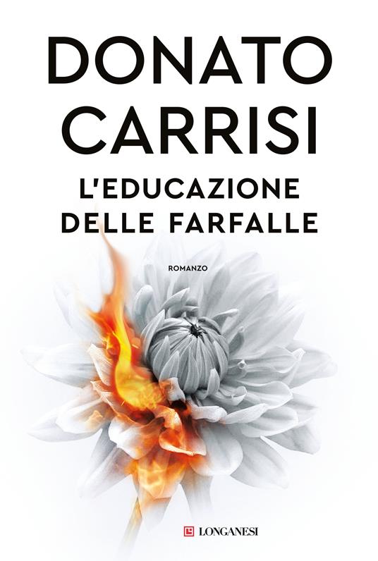 L’EDUCAZIONE DELLE FARFALLE, Donato Carrisi.