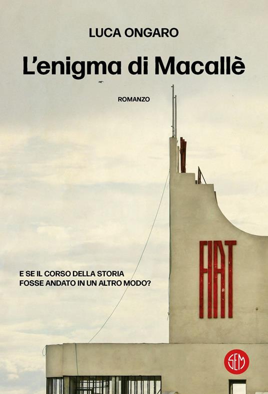 L’ENIGMA DI MACALLE’, Luca Ongaro.